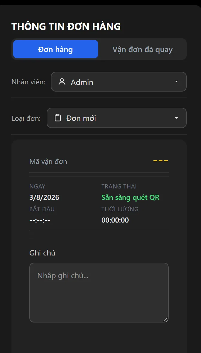 Khối thông tin đơn hàng trên màn hình quay, gồm chọn nhân viên, loại đơn, mã vận đơn, ngày, trạng thái sẵn sàng quét QR, thời lượng và ô ghi chú
