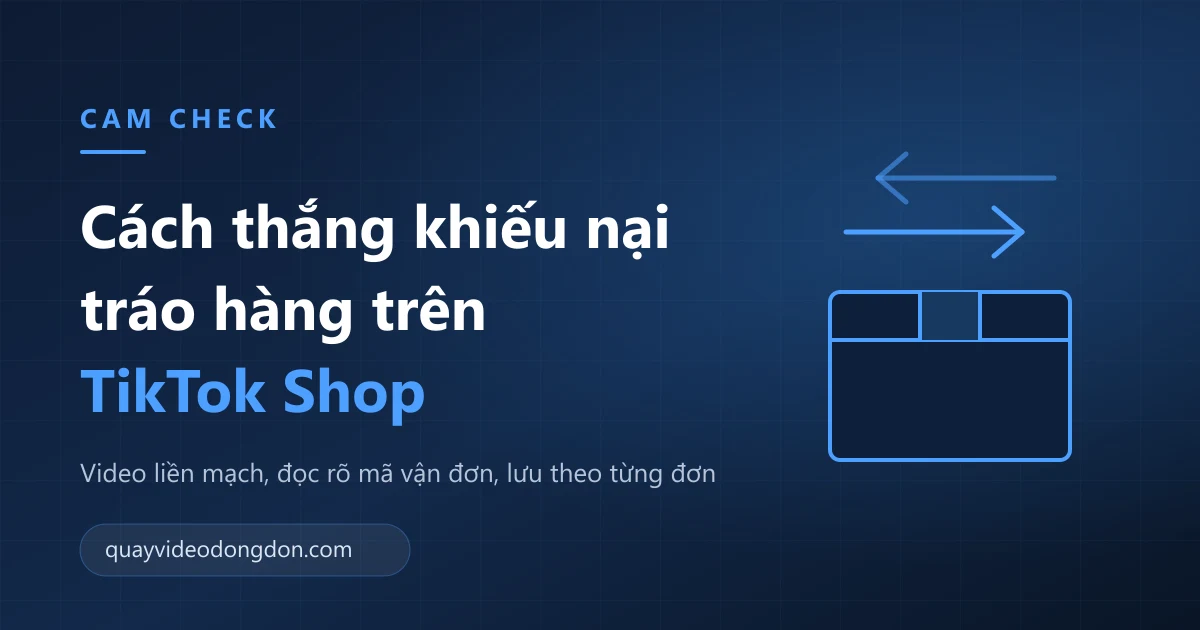 Ảnh bìa bài viết về cách thắng khiếu nại tráo hàng trên TikTok Shop, nền xanh đậm kèm hình kiện hàng và hai mũi tên tráo đổi